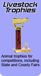 animal trophies for competitions, including state and county fairs